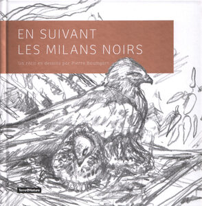 En suivant les milans noirs  